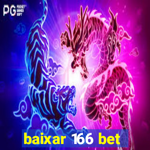 baixar 166 bet